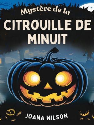 cover image of Mystère de la citrouille de minuit